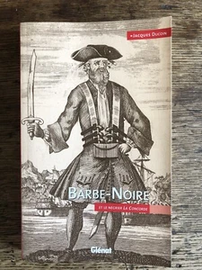 Barbe-Noire et le négrier La Concorde par Jacques Ducoin. Editions Glénat 2010 - Imagen 1 de 17