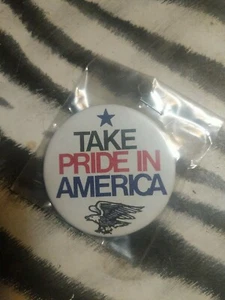 TAKE PRIDE IN AMERICA Button Pin Größe Medium Large VINTAGE - Bild 1 von 1