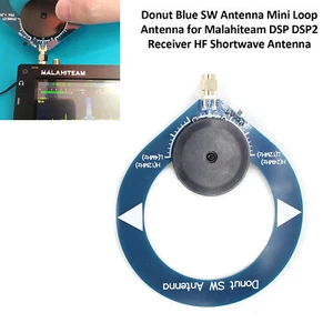 Donut Blue SW Mini Loop Antenna for Malahiteam DSP DSP2 HF Shortwave Antenna - Zdjęcie 1 z 10