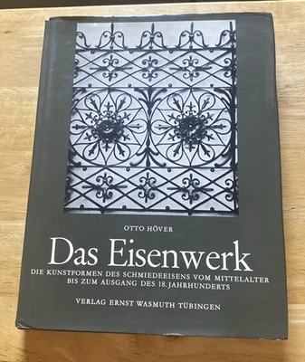 Otto Hover / DAS EISENWERK Die Kunstformen des Schmiedeeisens vom 6th Ed 1961 - Image 1 of 3