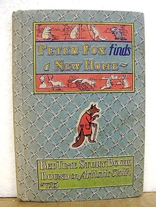 Peter Fox Finds A New Home by Samuel E. Lowe & H. Boylston Dummer 1926 #725 - Picture 1 of 1