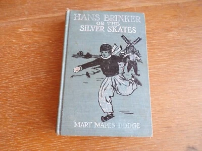 Hans Brinker Or The Silver Skates by Mary Mapes Dodge Hardcover A Story Of Life Foto 1 de 4