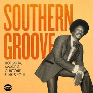 Southern Groove: Hotlanta, Aware & Clintone Funk & Soul (CD) - Picture 1 of 1