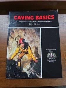 Caving Basics ~ G. Thomas Rea ~ Comprehensive Guide for Beginning Cavers - Picture 1 of 9
