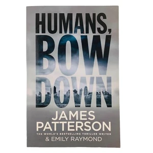 Humans, Bow Down by James Patterson Large Paperback Book Young Adult Fantasy - Picture 1 of 14