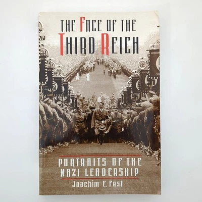 The Face of the Third Reich World War II Paperback Book Joachim Fest 1999 - Image 1 of 4