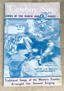 Vintage The Cowboy Sings Songs Of The Ranch And Range 1932 Folk Western Book - Picture 1 of 8
