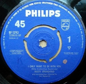 Dusty Springfield :  I Only Want To Be With You : 7" Vinyl - Philips  1963 - Picture 1 of 2