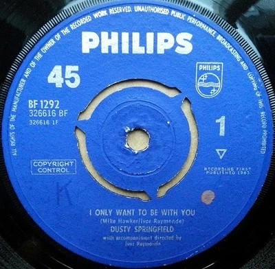 Dusty Springfield :  I Only Want To Be With You : 7" Vinyl - Philips  1963 - Image 1 of 2