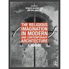 The Religious Imagination In Modern And Contemporary Ar - Paperback New Hejduk,