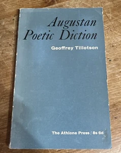 Augustan Poetic Diction by Geoffrey Tillotson Paperback Book 1964 Athlone Press - Imagen 1 de 4