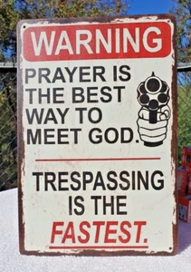 Warning Prayer is the Best Way to Meet God Funny Rustic Sign - Picture 1 of 2