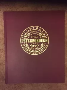 ILLUSTRATED HISTORICAL ATLAS COUNTY OF PETERBOROUGH ONTARIO. 1975. 1st EDITION - Picture 1 of 7