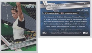 2017 Topps Chrome UFC Green Refractor /99 Julianna Pena #51
