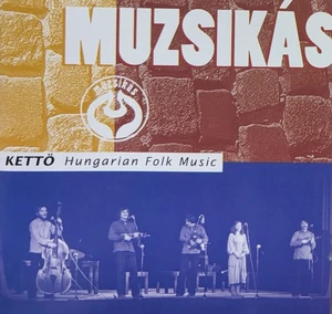 Ketto: Hungarian Folk Music by Muzsikás (CD, Sep-1995, Munich Records) - Picture 1 of 2