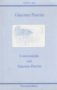 Lippi Adolfo Giacomo Puccini. Conversando con Giacomo Puccini - Imagen 1 de 1