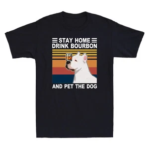 Stay Home Drink Bourbon And Pet The Dog Funny Vintage Men's T-Shirt Cotton Tee - Picture 1 of 8