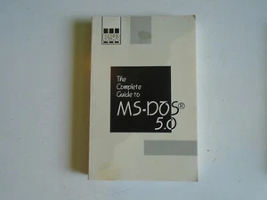 The Complete Guide to MS-DOS 5.0 BSR . - Imagen 1 de 2