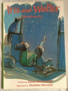 Iris and Walter The Sleepover by Elissa Haden  Guest. Ages 6-9  - Picture 1 of 4