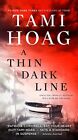 A Thin Dark Line: 3 (Bayou), Hoag, Tami