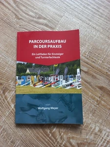 Buch Parcoursbau Reitsport Springreiten Hindernisbau Springsport Parcoursaufbau - Bild 1 von 4
