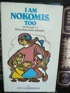 *RAR*_I Am Nokomis Too_R.M. Vanderburgh_HCDJ_1st Edn / First Print_Sehr gut - Bild 1 von 12
