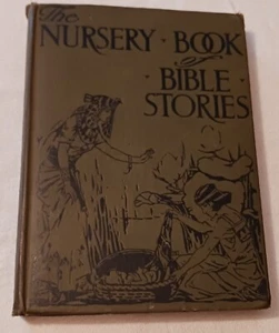 The Nursery Book Of Bible Stories Vintage Book By Amy Steedman (Hardcover) - Picture 1 of 5