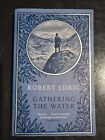 Gathering The Water by Robert Edric - Paperback 