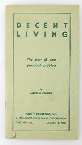 1948 Decent Living by Albert H. Crombie Vintage Youth Abstinence Brochure - Picture 1 of 4