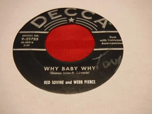 Red Sovine Webb Pierce Decca 9-29755 Why Baby Why Missing You 7" 45 RPM 1955 - Imagen 1 de 5