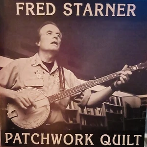 FRED STARNER CD Patchwork Quilt Outsider Folk Univ Wisconsin 1994 Indie Release - Picture 1 of 2