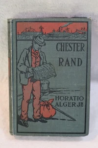 Chester Rand by Horatio Alger, Jr. hardcover early 1900s vintage - Bild 1 von 4