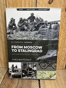 From Moscow to Stalingrad: The Eastern Front, 1941-1942 (Casemate Illustrated), - Picture 1 of 4