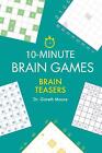 10-Minute Brain Games: Brain Teasers By Gareth Moore (English) Paperback Book