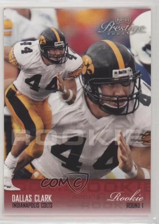 2003 Playoff Prestige Rookie Dallas Clark #200 Rookie RC - Image 1 of 2