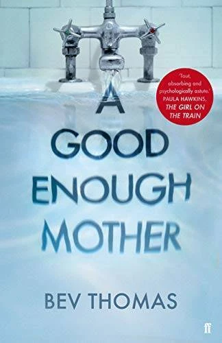 A Good Enough Mother - Hardcover By Thomas, Bev - GOOD - Image 1 of 1