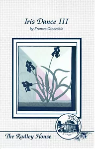 "Iris Dance III" The Radley House Quilt Pattern/Instr Pack 26½" x 29" - Picture 1 of 8