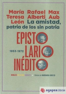 La amistad, patria de los sin patria. Epistolario inédito (1953-1972). NUEVO - Imagen 1 de 1