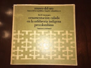 Book Ornamentacion Calada en La Orfebreria Indigena Precolombina - Museo del oro - Bild 1 von 12