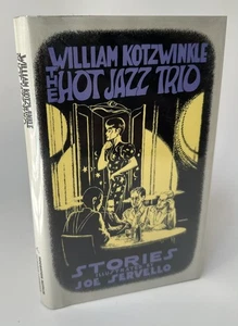 SIGNED The Hot Jazz Trio William Kotzwinkle First Edition HCDJ 1989 - Picture 1 of 7