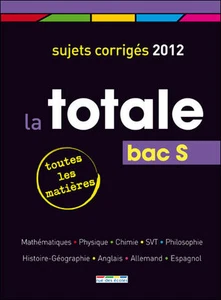 Déstockage La Totale Bac S Toutes les matières Sujets Corrigés  2012 - Picture 1 of 1