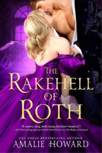 Amalie Howard The Rakehell of Roth (Paperback) Regency Rogues