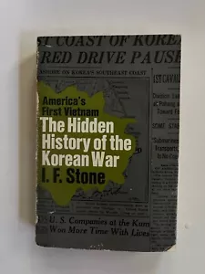 The Hidden History of the Korean War, I.F. Stone, 1971, Vintage - Picture 1 of 5