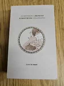 Something Broken Something Beautiful Robert M. Drake Box Set 1-4 Bände Poesie - Bild 1 von 2