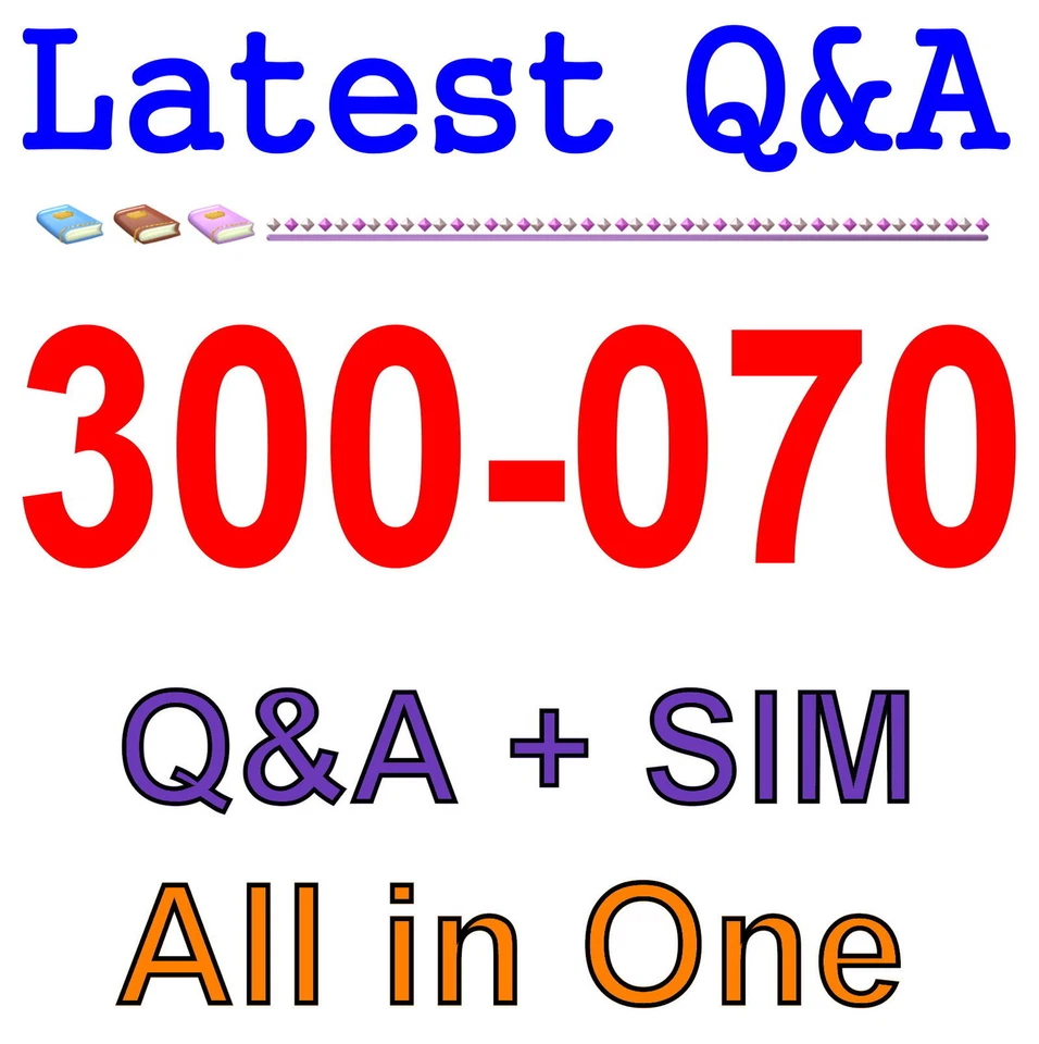 Cisco Best Practice Material For 300-070 Exam Q&A+SIM - Image 1 of 1