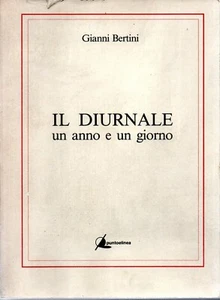 @X17 Il diurnale Un anno e un giorno Gianni Bertini Pontoelinea 1990 - Imagen 1 de 1
