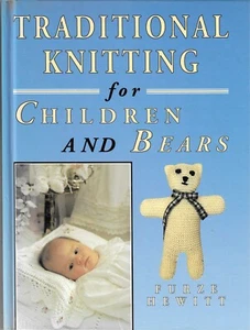 Traditional Knitting for Children and Bears, Hard Cover, VGC - Picture 1 of 6