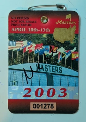 Mike Weir Signed 2003 Masters Badge Ticket Autographed JSA COA Augusta PGA - Image 1 of 2