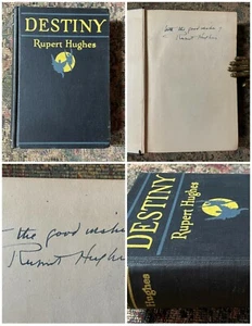 DESTINY Hardcover Book, 1925, FIRST Edition, SIGNED by Author RUPERT HUGHES Rare - Picture 1 of 9