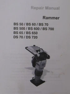 WACKER - Rammer Mdl. BS 50 - 60 - 70 - 500 - 600 - 700 etc. - Repair SHOP MANUAL - Picture 1 of 1